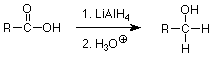RCOOH reacts with LiAlH4 then with H3O+ to form RCH2OH.