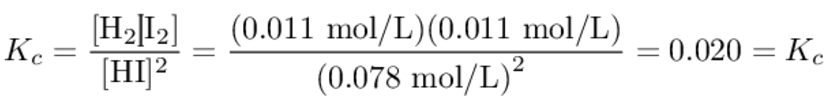 Kc = [H2][I2] over [HI]^2 = (0.011 mol per liter)(0.011 mol per liter) divided by (0.078 mol per liter)^2 = 0.020