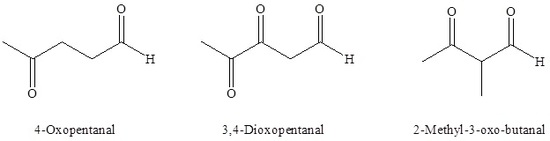 Chart showing structures of 4-oxopentanal, 3,4-dioxopentanal, and 2-methyl-3-oxo-butanal.