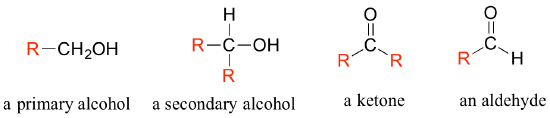 From left to right: Primary alcohol; Carbon bonded to a hydroxy group and an R-group; Secondary alcohol; Carbon attached to two R-groups and one hydroxy group. Ketone; Carbon double bonded to oxygen and single bonded to two R-groups. Aldehyde; Carbon double bonded to oxygen and single bonded to one R-group and one hydrogen.