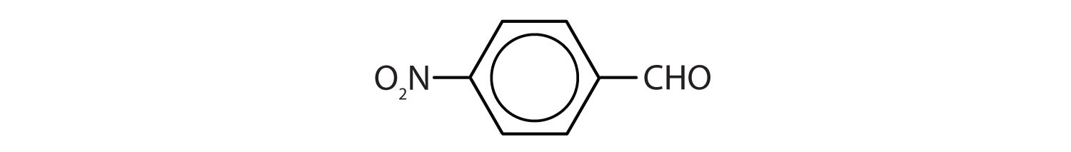 A carbonyl carbon is bonded to 1 H atom and a benzene ring with a N O subscript 2 group attached to the fourth carbon from the site of attachment to the carbonyl carbon.