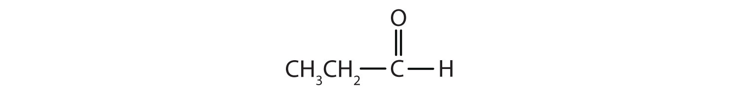 A carbonyl carbon is bonded to 1 H atom and a ethyl group.