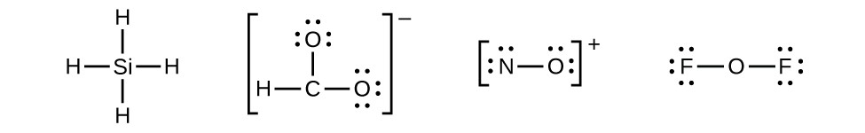 Four Lewis structures are shown. The first shows one silicon single boned to four hydrogen atoms. The second shows a carbon single bonded to two oxygen atoms that each have three lone pairs and single bonded to a hydrogen. This structure is surrounded by brackets and has a superscripted negative sign near the upper right corner. The third structure shows a nitrogen single bonded to an oxygen, each with three lone pairs of electrons. This structure is surrounded by brackets with a superscripted plus sign in the upper right corner. The last structure shows two fluorine atoms, each with three lone pairs of electrons, single bonded to a central oxygen.
