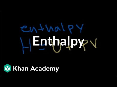 Thumbnail for the embedded element "Enthalpy | Thermodynamics | Chemistry | Khan Academy"