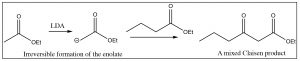 Una imagen de una reacción de LDA una formación irreversible de enolato que da un producto de un Claisen mixto.