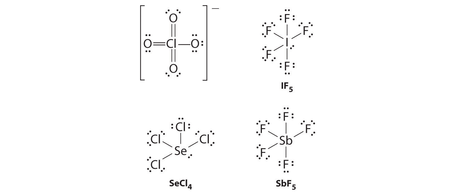Lewis structures of ClO4-, IF5, SeCl4, and SbF5.