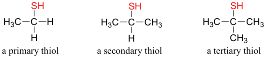 CH3CH2SH is a primary thiol. CH3CHSHCH3 is a secondary thiol. C(CH3)3SH is a tertiary thiol. 