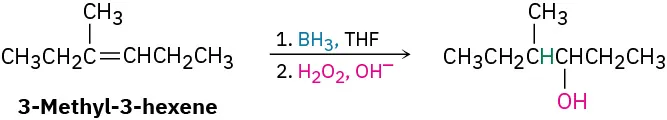 A reaction shows 3-methyl-3-hexene reacting with borane in tetrahydrofuran and basic hydrogen peroxide to form a product that has a 6-carbon chain with hydroxyl at C3 and methyl at C4.