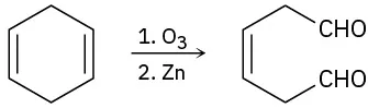 A reaction shows yclohexadiene reacting with ozone and zinc to form a 6-carbon chain, in which C1 and C6 are aldehyde groups. C3 is double bonded to C4.