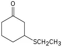 A cyclohexane ring with a carbonyl group and, two carbons away, an ethylthio (-S C H 2 C H 3) group.