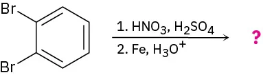 ortho-Dibromobenzene reacts with nitric acid in the presence of sulfuric acid followed by iron and actd forming unknown product(s), depicted by a question mark