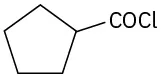 The structure of cyclopentanecarbonyl chloride in which C O C l is attached to a cyclopntane ring.