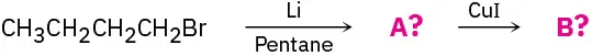1-bromobutane reacts with lithium and pentane to form an unknown product A that further reacts with copper (I) iodide to form an unknown product B.