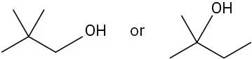 ساختارهای 2،2-dimethylpropan-1-ol و 2-methylbutan-2-ol، جدا شده توسط یا.