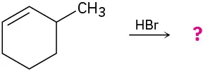 An incomplete reaction shows 3-methylcyclohexene reacting with H Br to form unknown product(s) indicated by a question mark.