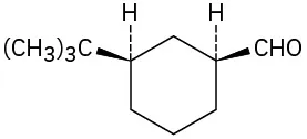 Cyclohexane ring in which one carbon has t-butyl (wedge) and H (dash) substituents, and two carbons away (clockwise) has C H O (wedge) and H (dash) groups.