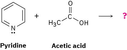 In an incomplete reaction, pyridine reacts with acetic acid to form unknown product(s), depicted by a question mark.