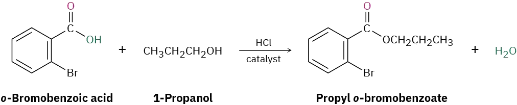 The reaction between o-bromobenzoic acid and 1-propanol using a hydrochloric acid catalyst gives propyl-o-bromobenzoate and water. The bromine atom is ortho to the propoxy carbonyl group in benzene ring.