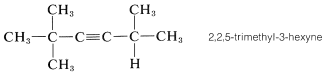 C with three methyl groups bonded to a C single bond C triple bond. C on other side of triple bond bonded to two methyl groups and one hydrogen. Text: 2,2,5-trimethyl-3-hexyne.