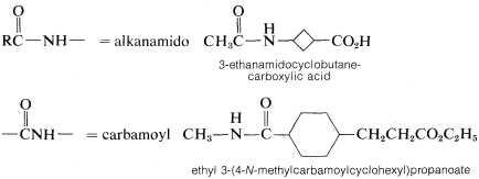 Top left: R C double bonded to O and single bonded to N H with an extra single bond equals alkanamido. Top right: C H 3 C double bonded to O and single bonded to N H single bond cyclobutane single bond C O 2 H. Labeled 3-ethanamidocyclobutane-carboxylic acid. Bottom left: single bond C double bonded to O and single bonded to N H single bond equals carbomoyl. Bottom right: C H 3 single bond N H single bonded to a carbon double bonded to O and single bonded to cyclohexane single bond C H 2 C H 2 C O 2 C 2 H 5. Labeled ethyl 3-(4,N-methylcarbamoylcyclohexyl)propanoate.