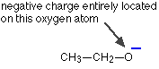 In CH3CH2O-, the negative chare is entirely located on the oxygen atom.