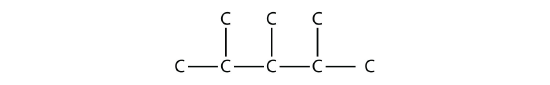 The chain of five carbons now has three methyl groups, one each going on to the second, third, and fourth carbons.